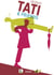 Jacques Tati & friends : Catalogue de l'exposition