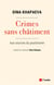 Crimes sans chatiment : aux sources du poutinisme