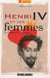 Henri IV et les femmes - de l'amour à la mort