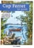 Cap Ferret : le guide