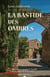 La bastide des ombres