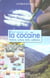 Tout savoir sur la cocaine : histoire, culture, trafic, addiction