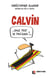 Calvin sans trop se fatiguer !...