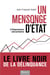 Un mensonge d'état - l'imposture sécuritaire et la déliquance