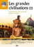 Les grandes civilisations t.2