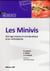 Les minivis - ancrage osseux en omnipratique et en orthodontie (2e édition)