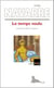 Le temps voulu