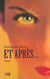 Et après...