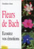 Fleurs de bach - ecoutez vos emotions