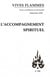 Vives Flammes Tome 320 : l'accompagnement spirituel