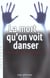La mort qu'on voit danser