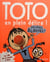 Toto le super-zéro ! t.2 - toto en plein délire !