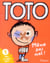 Toto le super-zéro ! t.9 - même pas mal !