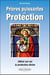 Prières puissantes de protection : Attirer sur soi la protection divine