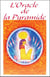 L'oracle de la pyramide