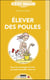 Elever des poules, c'est malin