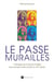 Le passe murailles - l'héritage de françois d'assise pour penser l'interculturel au xxie siècle