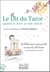 Le dit du tarot quand le livre se fait oracle : La bibliomancie pour grandir au pays du soleil levant et partout dans le monde