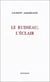 Le ruisseau, l'eclair