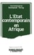 L'Etat comptemporain en Afrique