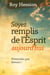 Soyez remplis de l'esprit aujourd'hui - n'attendez pas demain !