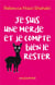 Je suis une merde et je compte bien le rester