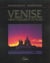 Venise, vision d'eglises et de palais