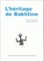 L' Héritage de Bakhtine : Journée d'études, Bordeaux, mai 1995