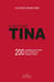 Il faut tuer Tina - 200 propositions pour rompre avec le fatalisme et changer le monde - there is no alternative