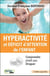 Hyperactivité et déficit d'attention de l'enfant