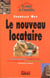 La bible de l'immobilier - le nouveau locataire 2000