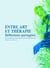 Entre art et thérapie - réflexions partagées