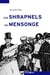 Les shrapnels du mensonge - la Suisse face à la propagande allemande de la Grande Guerre