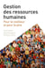Gestion des ressources humaines - pour le meilleur et pour le pire