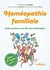 Homéopathie familiale - guide pratique et ses 40 cartes détachables