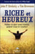 Riche et heureux - faites ce que vous voulez, quand vous le voulez !