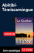 Abitibi-témiscamingue - chapitre tiré du guide ulysse « le québec »
