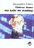 Entrez dans ma salle de trading - guide de trading complet