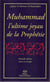 Muhammad - l?ultime joyau de la prophétie