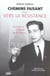 Chemins faisant, tome 1 : vers la resistance