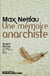 Max Nettlau - une mémoire anarchiste