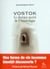 Vostok, le dernier secret de l'Antarctique