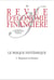 Revue d'économie financière n.100 : le risque systémique Tome 1 - repenser la finance (1e édition)