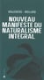 Nouveau manifeste du naturalisme intégral