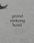 Grand mekong hotel - entretien avec frank smith