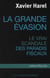 La grande évasion - le vrai scandale des paradis fiscaux