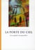 La porte du ciel - as-tu regardé le ciel aujourd'hui ?