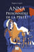 Anna  prisonnière de la peste !