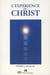 L'expérience du Christ - comment le rencontrer dans le monde éthérique