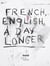 Jim dine french english a day longer /francais/anglais